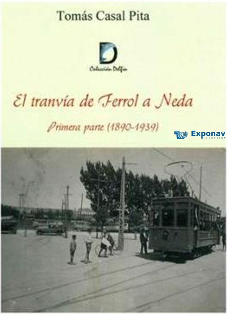 El tranvía de Ferrol a Neda. Primera Parte (1890-1939)